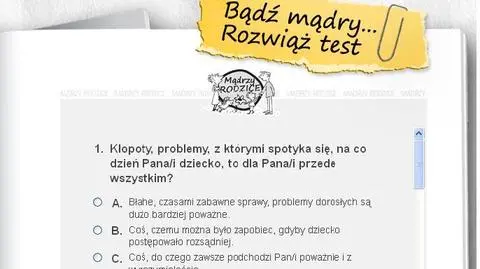Bądź mądry... Rozwiąż test!